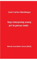 Sep Interpretaj Eseoj Pri La Perua Realo