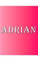 Adrian: 100 Pages 8.5" X 11" Personalized Name on Notebook College Ruled Line Paper