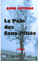 Pain Des Sans-Pitiés