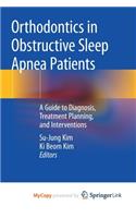 Orthodontics in Obstructive Sleep Apnea Patients