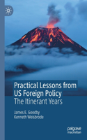 Practical Lessons from Us Foreign Policy
