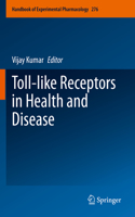 Toll-Like Receptors in Health and Disease