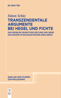 Transzendentale Argumente bei Hegel und Fichte: (148 Quellen Und Studien Zur Philosophie)