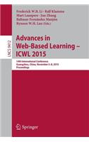 Advances in Web-Based Learning -- Icwl 2015