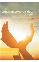China's Lessons for India: Volume II: The Political Economy of Change