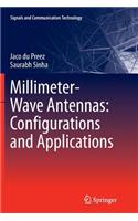 Millimeter-Wave Antennas: Configurations and Applications