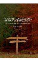 Christian Academic in Higher Education