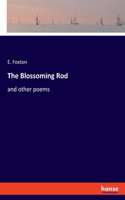 Blossoming Rod
