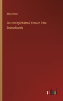 vorzüglichsten Essbaren Pilze Deutschlands