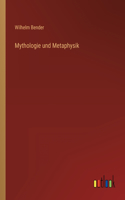 Mythologie und Metaphysik