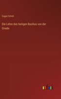 Die Lehre des heiligen Basilius von der Gnade