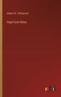 Hope Farm Notes