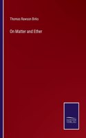 On Matter and Ether