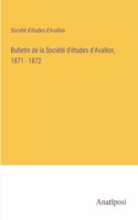 Bulletin de la Société d'études d'Avallon, 1871 - 1872