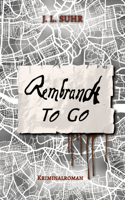 Rembrandt to Go