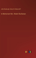 In Memoriam Rev. Robert Buchanan