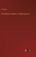 The Influence of Music on Health and Life