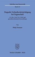 Doppelte Verlustberucksichtigung Bei Organschaft: 14 Abs. 1 Satz 1 Nr. 5 Kstg Und Grenzuberschreitende Steuerarbitrage