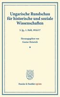 Ungarische Rundschau Fur Historische Und Soziale Wissenschaften