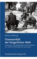 Trummerfeld Der Burgerlichen Welt