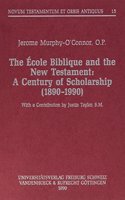 The Ecole Biblique and the New Testament: A Century of Scholarship (1890-1990)