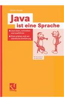 Java ist eine Sprache: Java lesen, schreiben und ausführen — Eine präzise und verständliche Einführung(German)