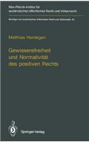 Gewissensfreiheit Und Normativitat Des Positiven Rechts
