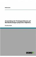 Anwendung der Prototypentheorie auf Wortbedeutungen polysemer Adjektive