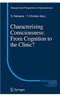 Characterizing Consciousness