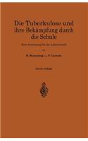Tuberkulose Und Ihre Bekämpfung Durch Die Schule