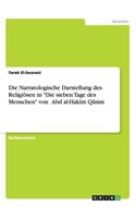 Narratologische Darstellung des Religiösen in Die sieben Tage des Menschen von &#703;Abd al-Hak&#299;m Q&#257;sim