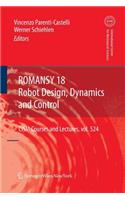 Romansy 18 - Robot Design, Dynamics and Control