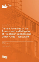 Current Advances on the Assessment and Mitigation of Fire Risk in Buildings and Urban Areas - 1st Edition