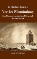 Vor der Elbmündung