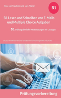 B1 Lesen und Schreiben von E-Mails und Multiple Choice Aufgaben für die Prüfungsvorbereitung