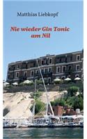 Nie Wieder Gin Tonic Am Nil