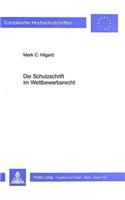 Die Schutzschrift Im Wettbewerbsrecht: (489 Europaeische Hochschulschriften Recht)