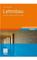 Lehmbau: Mit Lehm Okologisch Planen Und Bauen