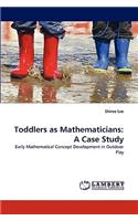 Toddlers as Mathematicians