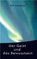 Der Geist Und Das Bewusstsein: (German)