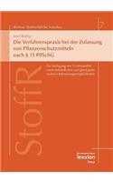 Die Verfahrenspraxis Bei Der Zulassung Von Pflanzenschutzmitteln Nach 15 Pflschg