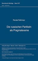 Die russischen Partikeln als Pragmalexeme