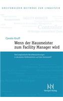 Wenn Der Hausmeister Zum Facility Manager Wird