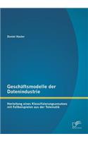 Geschäftsmodelle der Datenindustrie