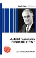 Judicial Procedures Reform Bill of 1937: (English)