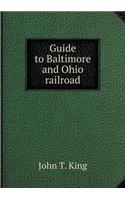 Guide to Baltimore and Ohio Railroad