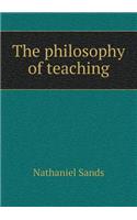 The Philosophy of Teaching