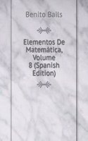 Elementos De Matematica, Volume 8 (Spanish Edition)