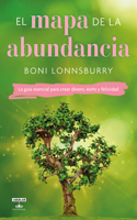 Mapa de la Abundancia / The Map to Abundance: The No Exceptions Guide to Money, Success, and Bliss
