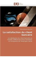 La Satisfaction Du Client Bancaire